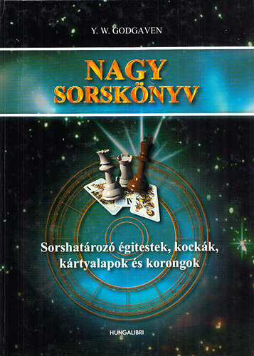 Y.W. Godgaven - Nagy sorsknyv III. (Sorshatroz gitestek, kockk, krtyalapok s korongok)