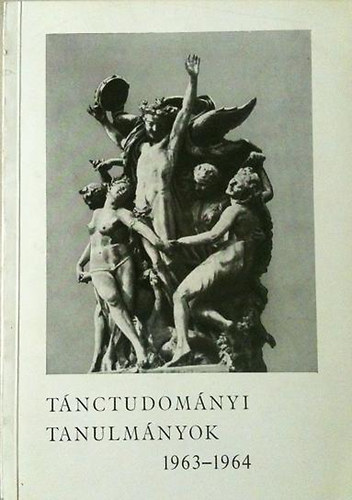 Dienes Gedeon (szerk.) - Tnctudomnyi tanulmnyok 1963-1964