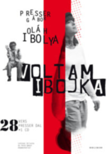 Presser G�bor, Ol�h Ibolya - Voltam Ibojka (CD n�lk�l)
