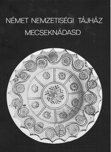 Lantosn Dr. Imre Mria (szerk.) - Nmet nemzetisgi tjhz - Mecsekndasd