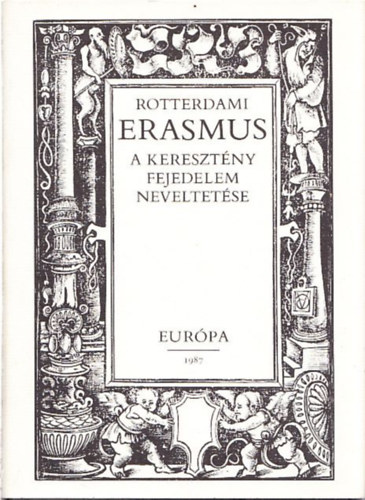 Csonka Ferenc (ford.) - Rotterdami Erasmus - a keresztny fejedelem neveltetse