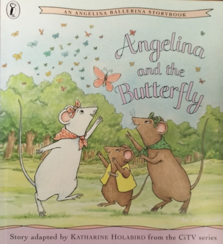 Katharine Holabird - Angelina and the Butterfly