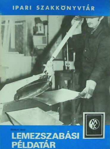 Barkuti Jen� - Lemezszab�si p�ldat�r (Ipari szakk�nyvt�r)