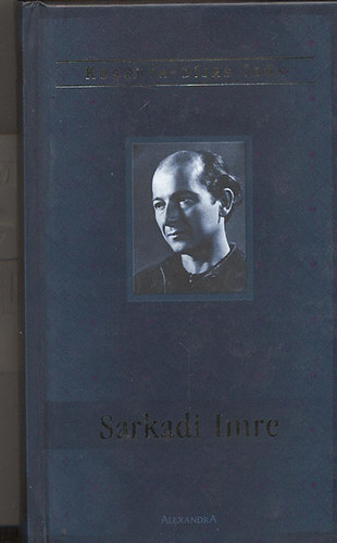 Prágai Tamás szerk. - Sarkadi Imre / Kossuth-díjas írók
