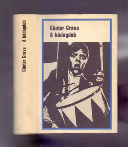 SZERZ Gnter Grass FORDT Szjgyrt Lszl - A bdogdob    - Msodik kiads. Egy fekete-fehr fotval.