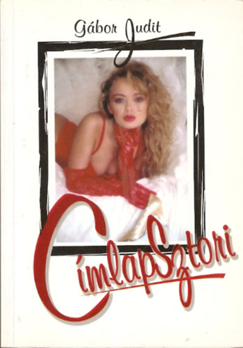Gábor Judit - Címlapsztori
