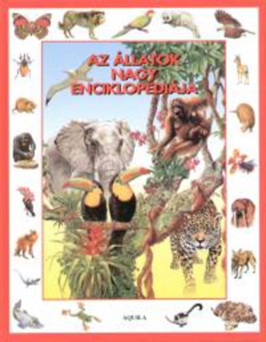 Antonia Cunningham - Az llatok nagy enciklopdija