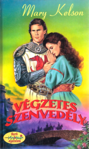 Mary Kelson - Végzetes Szenvedély