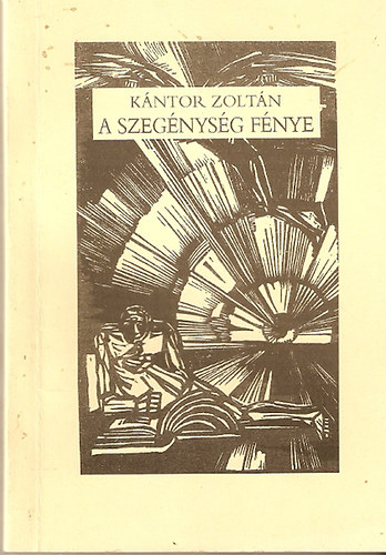 Kntor Zoltn - A szegnysg fnye