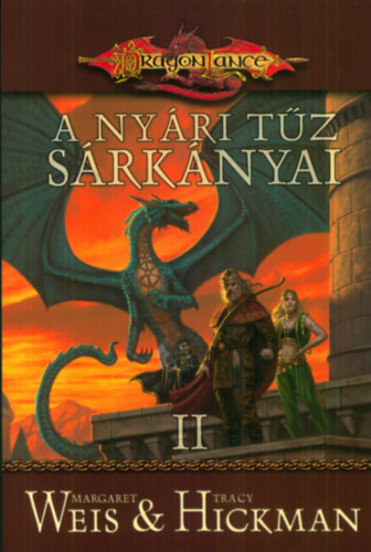 Margaret Weis - A nyári tűz sárkányai II.