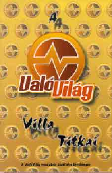 Fejes G�bor - A val�vil�g villa titkai