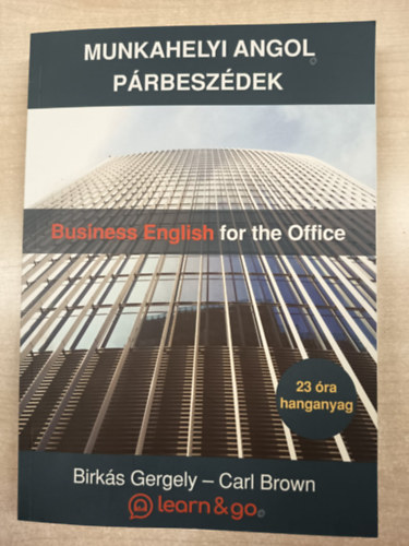 Birk�s Gergely, Carl Brown - Munkahelyi angol p�rbesz�dek