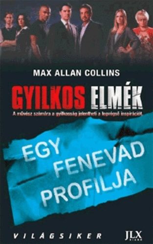 Max Allen Collins - Gyilkos elm�k - Egy fenevad profilja