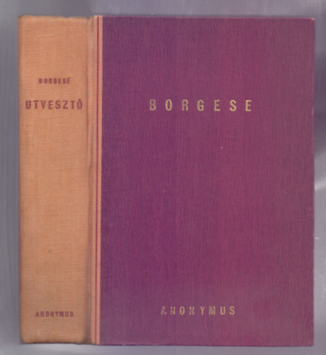 Giuseppe Antonio Borgese - Utvesztő (Rubé)