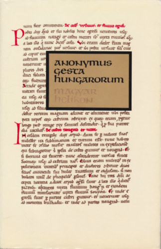 Anonymus - Gesta Hungarorum