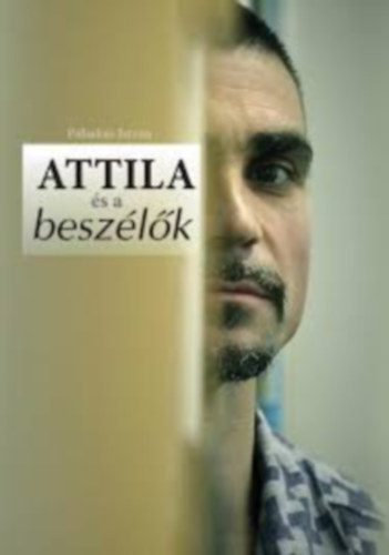 Plinks Istvn - Attila s a beszlk