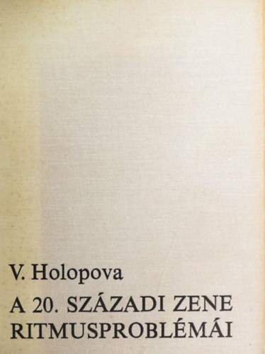 J. Ny. Holopov - A 20. századi zene harmóniavilágáról