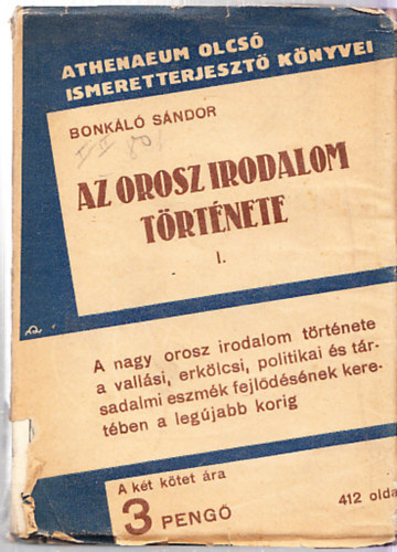 Bonkáló Sándor - Az orosz irodalom története I.