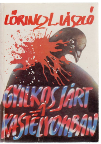 Lőrincz L. László - Gyilkos járt a kastélyomban
