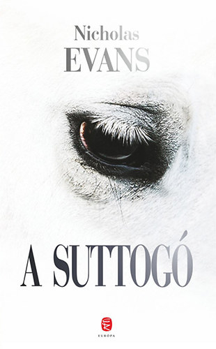 Nicholas Evans - A suttogó