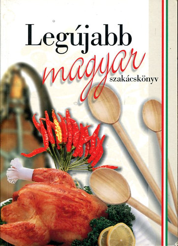 Nagy Erzsébet - Legújabb magyar szakácskönyv