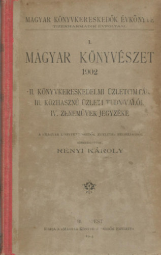 R�nyi K�roly (szerk.) - I. Magyar K�nyv�szet 1902