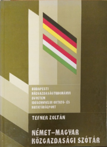 Tefner Zolt�n - N�met-magyar k�zgazdas�gi sz�t�r