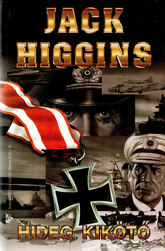 Jack Higgins - Hideg kikt