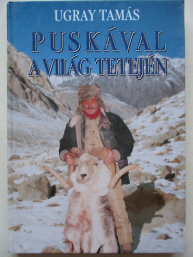 Ugray Tams - Puskval a vilg tetejn
