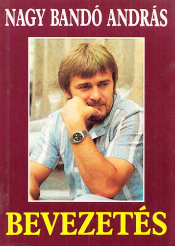 Nagy Band Andrs - Bevezets I. (Ktszeresen dediklt)