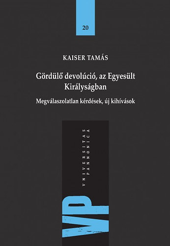 Kaiser Tam�s - G�rd�l� devol�ci� az Egyes�lt Kir�lys�gban