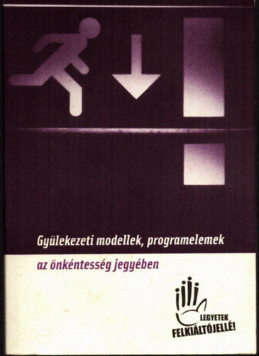 Czibere K�roly, Ferenczi Zolt�n (szerk.), Dr. Siba Bal�zs - Gy�lekezeti modellek, programelemek az �nk�ntess�g jegy�ben