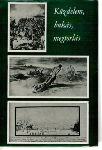 Tth Gyula (szerk.) - Kzdelem, buks, megtorls I-II.