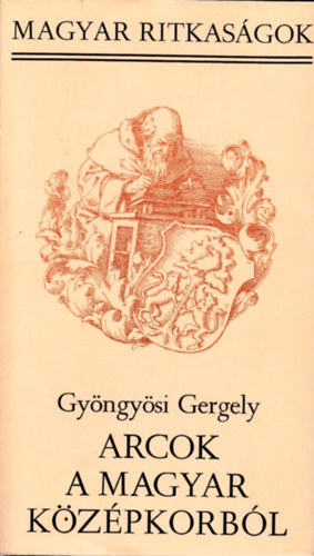 Gyngysi Gergely - Arcok a magyar kzpkorbl  (magyar ritkasgok)