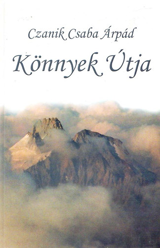 Czanik Csaba rpd - Knnyek tja