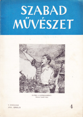 Szegi Pl (fszerk.) - Szabad Mvszet V. vf. 4. szm (1951. prilis)
