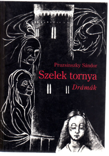 Pruzsinszky S�ndor - Szelek tornya