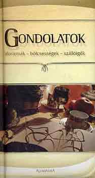 Rozv�ny Gy�rgy - Gondolatok (aforizm�k-b�lcsess�gek-sz�ll�ig�k)