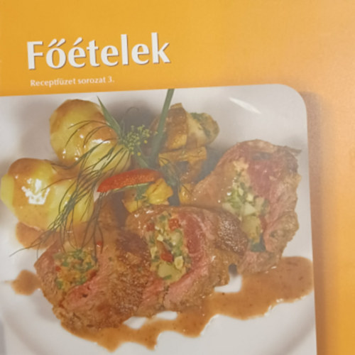 Főételek - Receptfüzet sorozat 3.