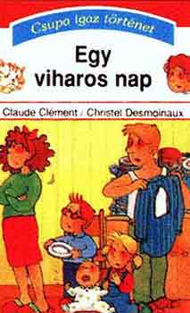 Clment-Desmoinaux - Egy viharos nap
