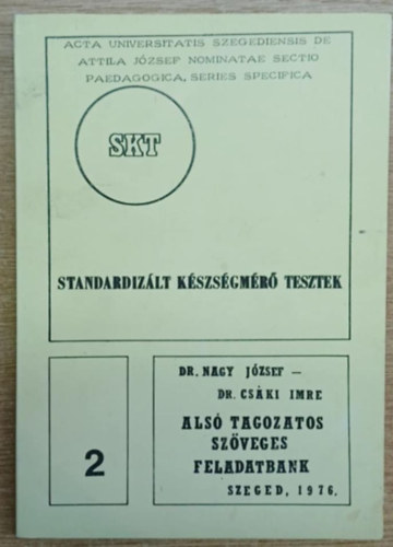 Dr. Nagy Jzsef, Dr. Cski Imre - Standardizlt kszsgmr tesztek 2.