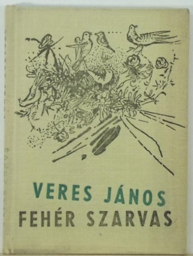 Veres J�nos - Feh�r szarvas