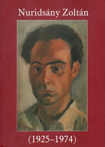 Nuridsny Zoltnn - Nuridsny Zoltn (1925-1974)