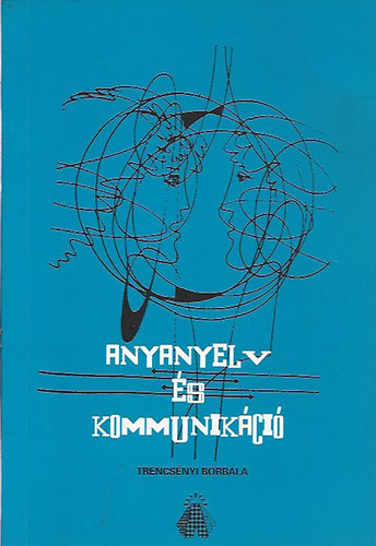 Trencsnyi Borbla - Anyanyelv s kommunikci