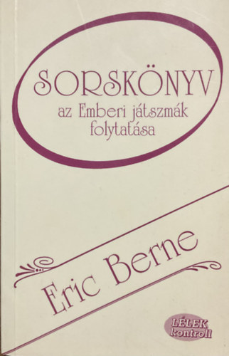 Eric Berne - Sorskönyv