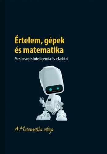 rtelem, gpek s matematika - Mestersges intelligencia s feladatai - A Matematika vilga
