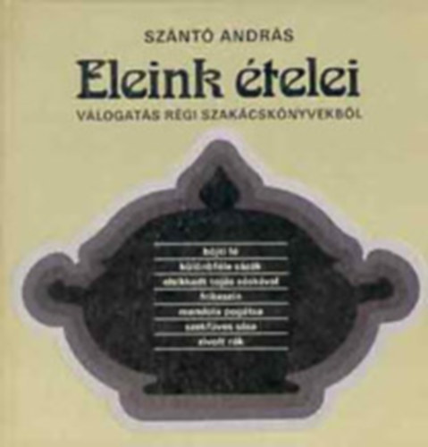 Knzy Judit, Laurence Leuilly-Mrton Gyngyvr, Cseh Mria-Pirchala Istvn, Monspart va-Salamon Magda, Simeoni Szekeres Magda, Frank Jlia, Sznt Andrs, Dr. Ketter Lszl, Timcsk G - 10 db szakcsknyv