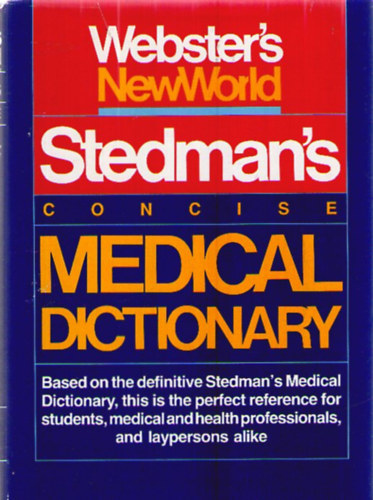 William R. Hensyl (szerk.) - Webster's New World / Stedman's Concise Medical Dictionary