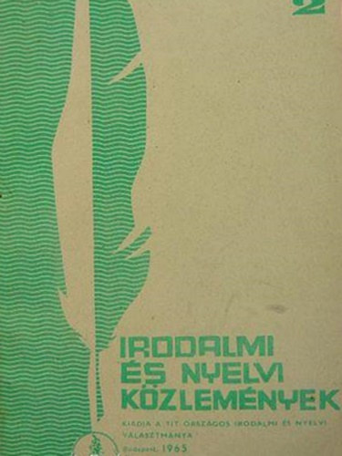 Dr. Kardos Lszl (szerk.), Lrincze Lajos (szerk.), Pataky Lszl (szerk.) - Irodalmi s nyelvi kzlemnyek 1965/2.