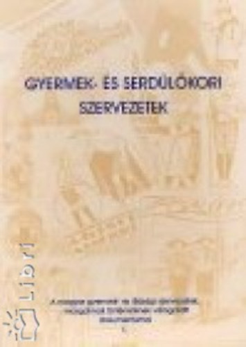 P.mikls Tams - Gyermek- s serdlkori szervezetek